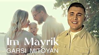 Garsi Mitoyan - Im Mayrik