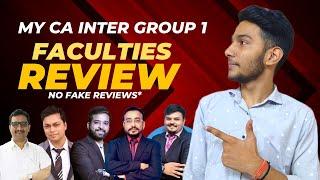 My CA INTER Group 1 Faculties review| Honest not fake*