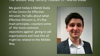 The Middle Way Society Podcast 37: Marek Duda on Effective Altruism
