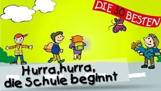 Hurra, hurra, die Schule beginnt - Die besten Lieder für den Schulanfang || Kinderlieder