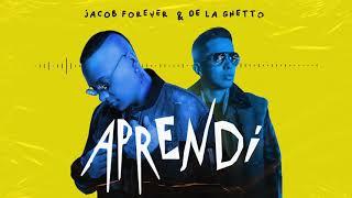 Jacob Forever  De La Ghetto - Aprendi (Audio Oficial)