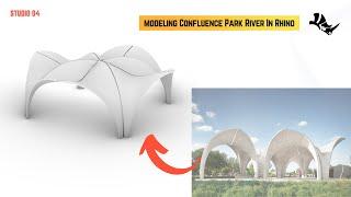 "How To Modeling Confluence Park Pavilion with Rhino" | How To Use Rhino | Parametric design