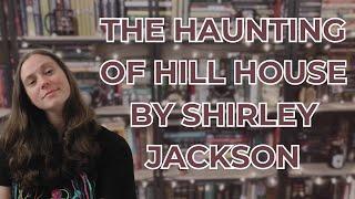 The Haunting of Hill House by Shirley Jackson | Book Review | No Spoilers