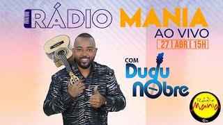 Radio Mania - Ao Vivo Dudu Nobre