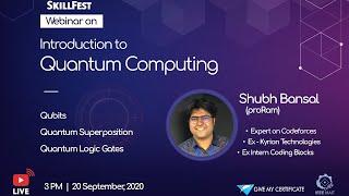 Introduction to Quantum Computing| Shubh Bansal| SkillFest 2020| IEEE MAIT