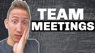 Three Tips for Running a Real Estate Team Meeting