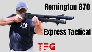 Remington 870 Express Tactical "7 Years Later" - TheFirearmGuy