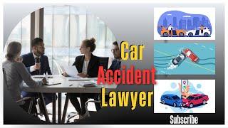 Accident Lawyer | What Do Accident Lawyer Do ? | Accident Attorney