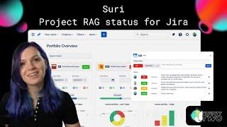 Project RAG Status for Jira Reporting and Dashboards - Introducing Suri Jira Add on| JEXO'22