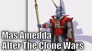 What Happened to Mas Amedda after The Clone Wars?