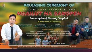 "Ngailut na Sangpen" Lunsanglen @ Sasang Vaiphei || Teaser || Video Processed at - Lhanghui Media