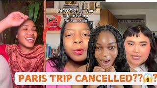 She CANCELED Her 30th Birthday Trip to Paris for a Man?!  Was It Worth It?!