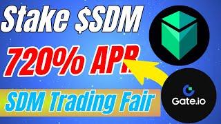 stake to earn SDM token | gateio trading fair earning| new usdt reward $70k #SDM #gateioapp