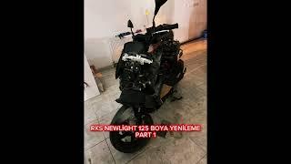 RKS NEWLİGHT 125 boya yenileme PART 1 #rks #newlight #motorcycle #moto #painting #like #follow 