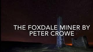 The Foxdale Miner