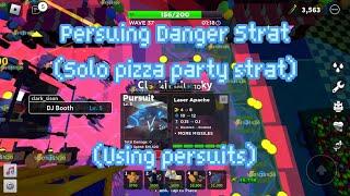 Pursuing danger ️ (solo pizza party strat using Persuit) Tower Defense Simulator 