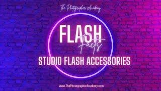 Flash Facts Studio Flash Accessories for photographers