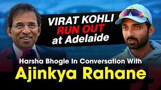 Harsha Bhogle x Ajinkya Rahane: Virat Kohli’s run out at Adelaide in 2020-21