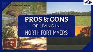 PROS & CONS of living in North Fort Myers | Best Place to Live in Southwest Florida