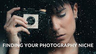 Struggling to Find your PHOTOGRAPHY NICHE? - It's EASIER than you think!