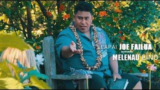 Uiga o Mafutaga - Joe Failua feat. Melenau Lino (Official Music Video )