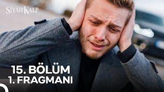 Siyah Kalp 15. Bölüm 1. Fragmanı | Her Perşembe 20.00'de Show TV’de! @siyahkalpdiziresmi