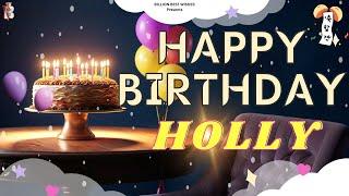 Holly Happy Birthday - Birthday Video Song | Birthday Songs With Names #billionbestwishes