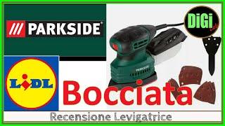 Levigatrice Parkside Lidl 160 - La sconsiglio!!!  Prova, Recensione, Confronto Skil