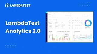 Introducing LambdaTest Analytics 2.0 | AI-Powered Test Analytics And Observability Suite