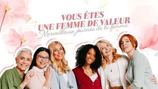 Tu es une femme de valeur !