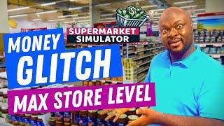 EASY CHEAT CODE Supermarket Simulator (Max STORE Level)