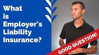 What is Employer's Liability Insurance?