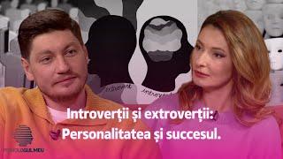 Introverții și extroverții: Personalitatea și succesul. /30.11.2024