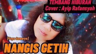 Nangis Getih - Ayip Rafansyah | Cover [Official Tembang Tarling]