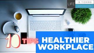 10 ways to make your workplace healthier