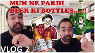 21 Days Lockdown - VLOG 2 - Mum Ne Pakdi  Beer Bottles !