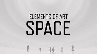 Elements of Art: Space | KQED Arts