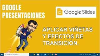 Clase 4  de 3 Básico: Viñetas y transición en Google Slides