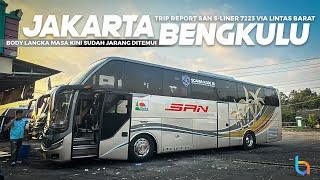 [ NAIK UNIT BODY NYA LANGKA DI PULAU JAWA ! ] Trip JAKARTA-BENGKULU SAN 7223 S-LINER