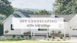 DIY Landscaping at the Lake Cottage