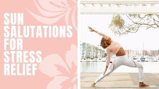 Sun Salutations A, B and C variation for Stress Relief / Koya Webb