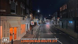 Nighttime Bus Journey Through London | Bus Route 211: Hammersmith to Battersea in 4K