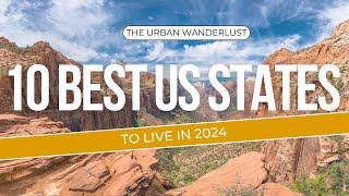 10 Best US States to Live in this 2024