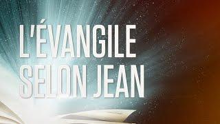 « L'évangile selon Jean » - Le Nouveau Testament / La Sainte Bible, Part. 4 VF Complet