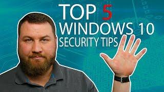 Top 5 Ways to Make Your Windows 10 OS More Secure