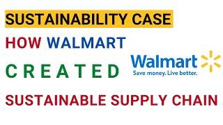 Walmart Sustainability Strategy | Walmart Project | Supply Chain MBA Case Study Analysis & Solution