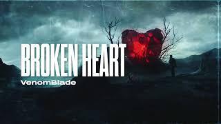 VenomBlade - BROKEN HEART