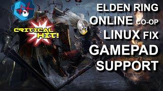 Linux Guide | Elden Ring Multiplayer & GamePad Fix