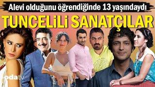 Alevi olduğunu öğrendiğinde 13 yaşındaydı | Tuncelili Sanatçılar