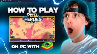 How to Play Pixel Heroes MMO on PC - BlueStacks Tutorial